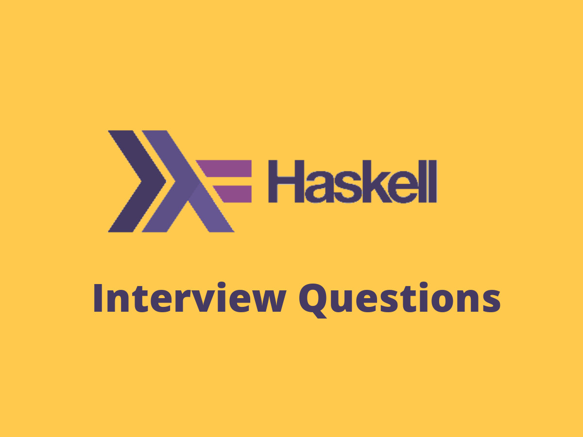 Haskell Interview Questions